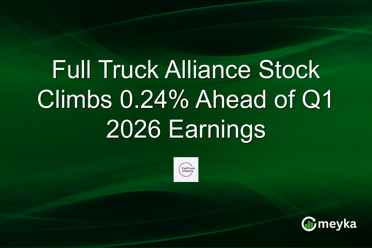 Full Truck Alliance Stock Climbs 0.24% Ahead of Q1 2026 Earnings