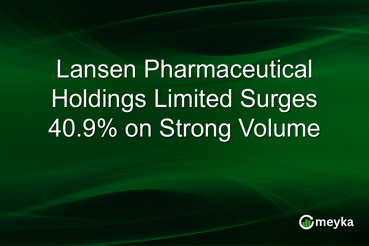 Lansen Pharmaceutical Holdings Limited Surges 40.9% on Strong Volume