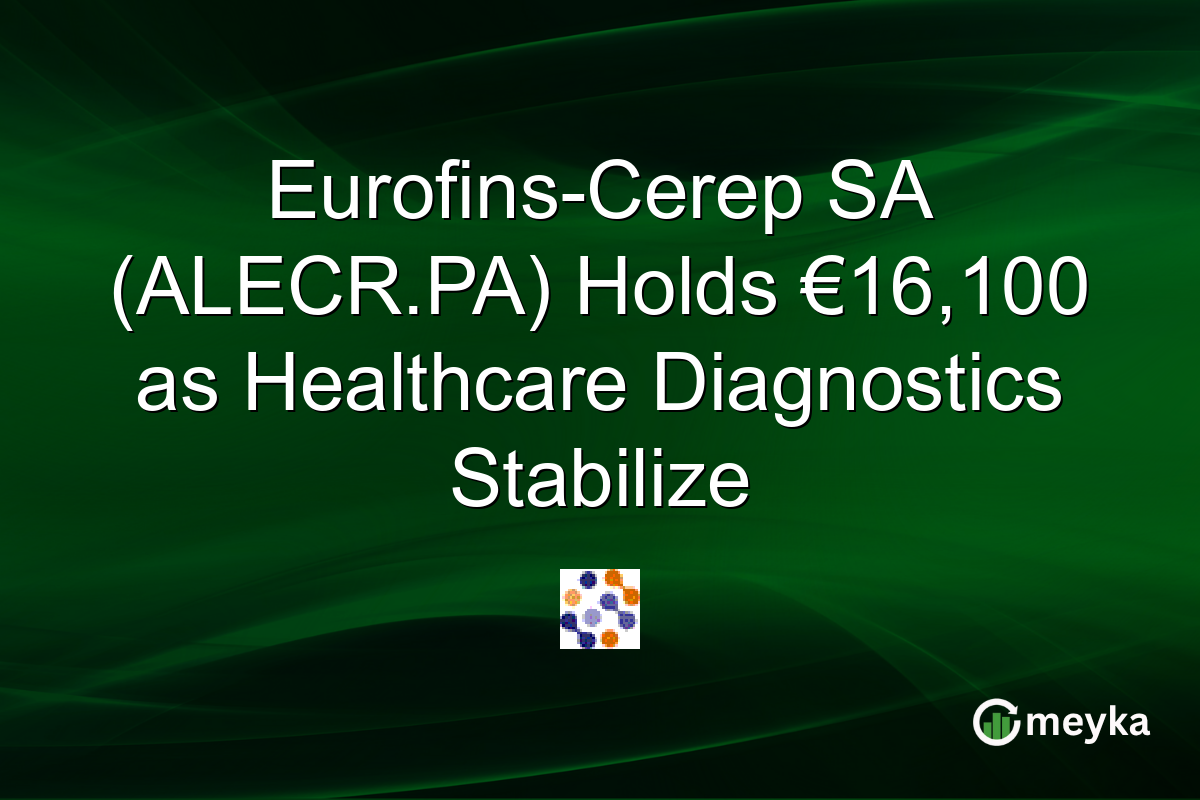 Eurofins-Cerep SA (ALECR.PA) Holds €16,100 as Healthcare Diagnostics Stabilize