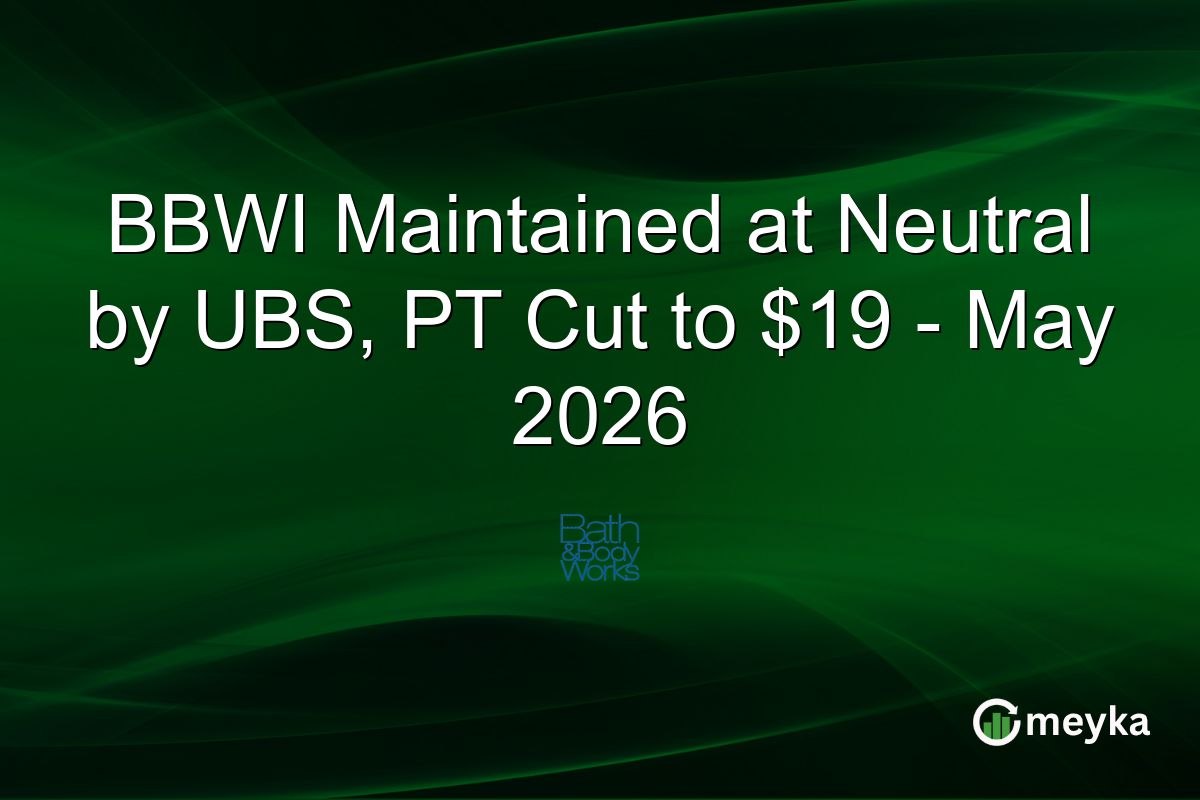 BBWI Maintained at Neutral by UBS, PT Cut to $19 – May 2026