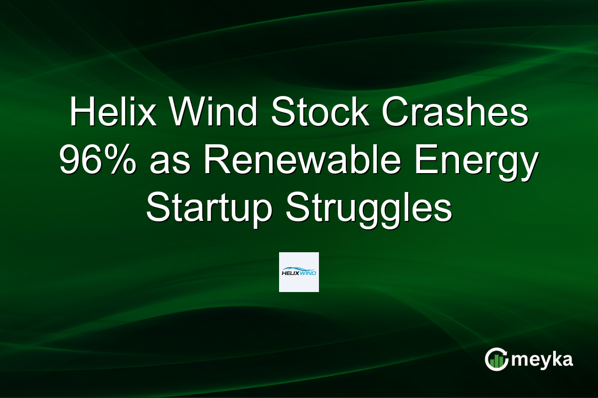 Helix Wind Stock Crashes 96% as Renewable Energy Startup Struggles