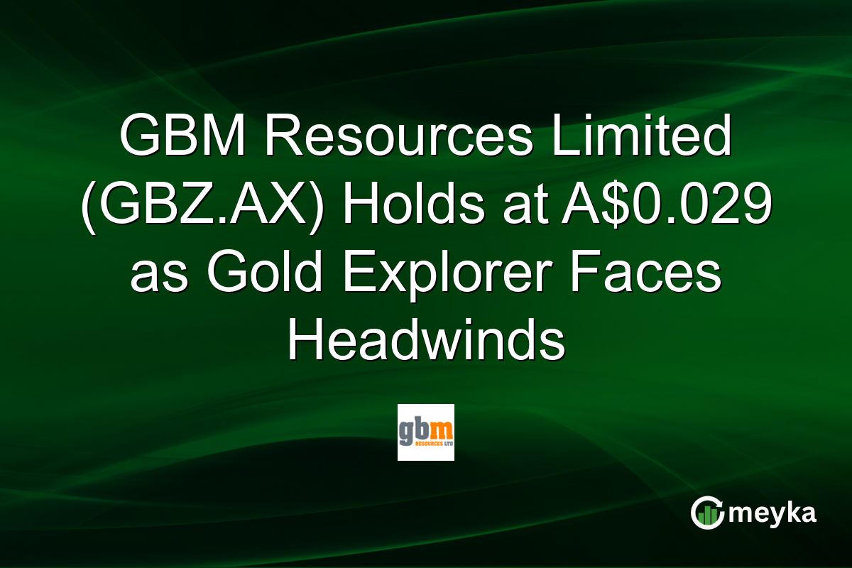 GBM Resources Limited (GBZ.AX) Holds at A$0.029 as Gold Explorer Faces Headwinds