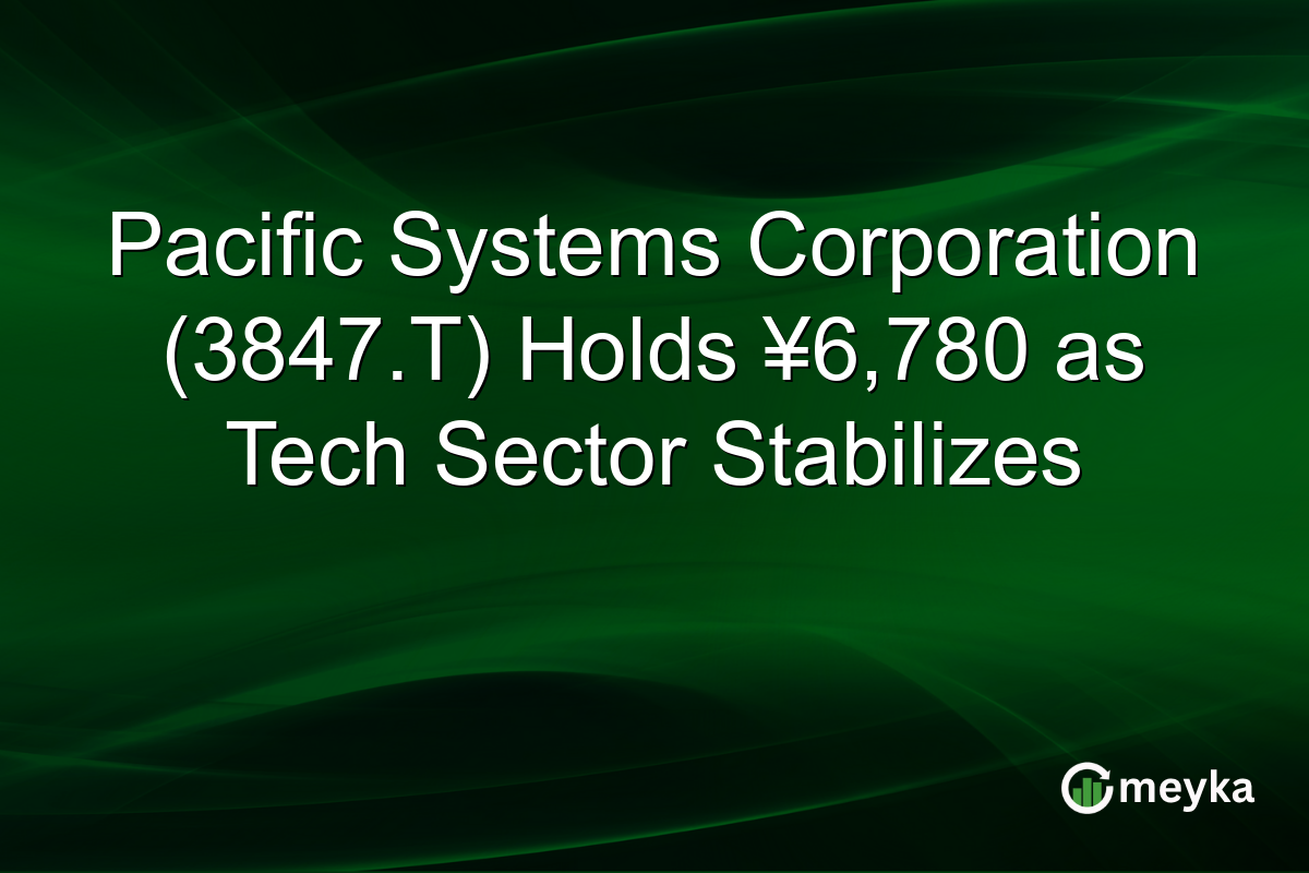 Pacific Systems Corporation (3847.T) Holds ¥6,780 as Tech Sector Stabilizes