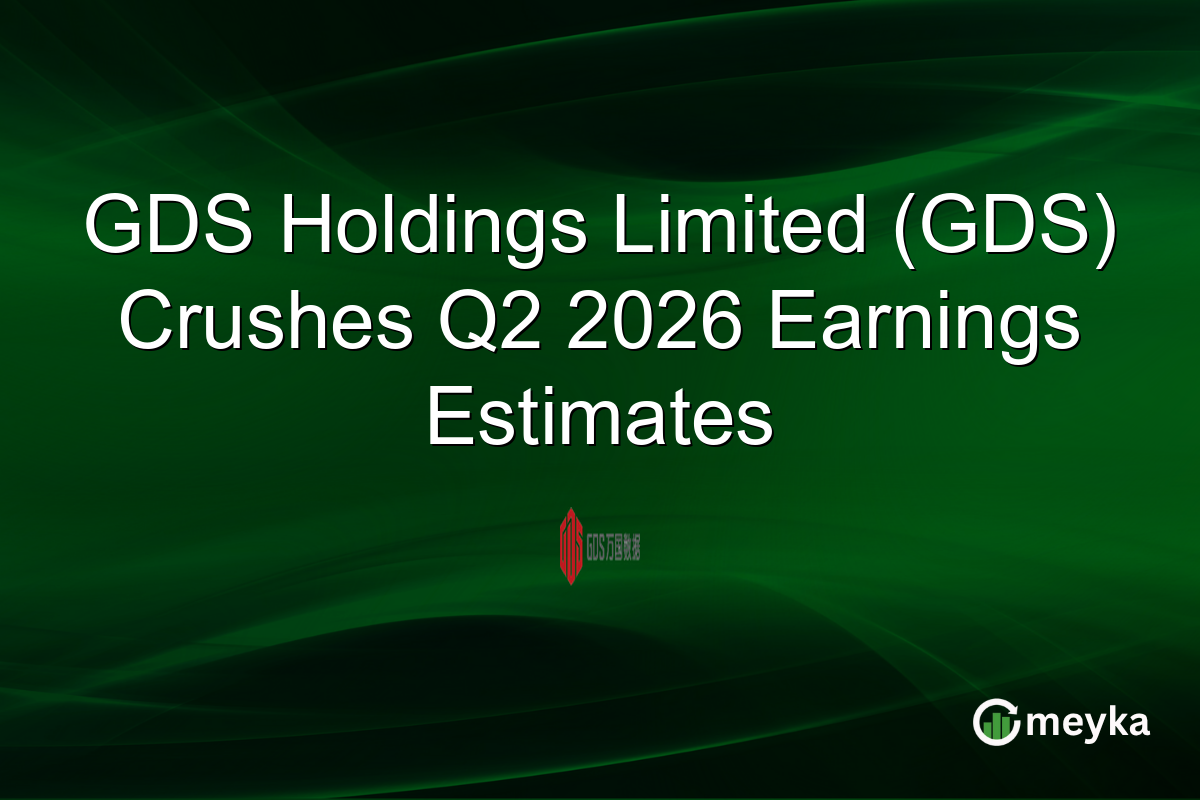 GDS Holdings Limited (GDS) Crushes Q2 2026 Earnings Estimates