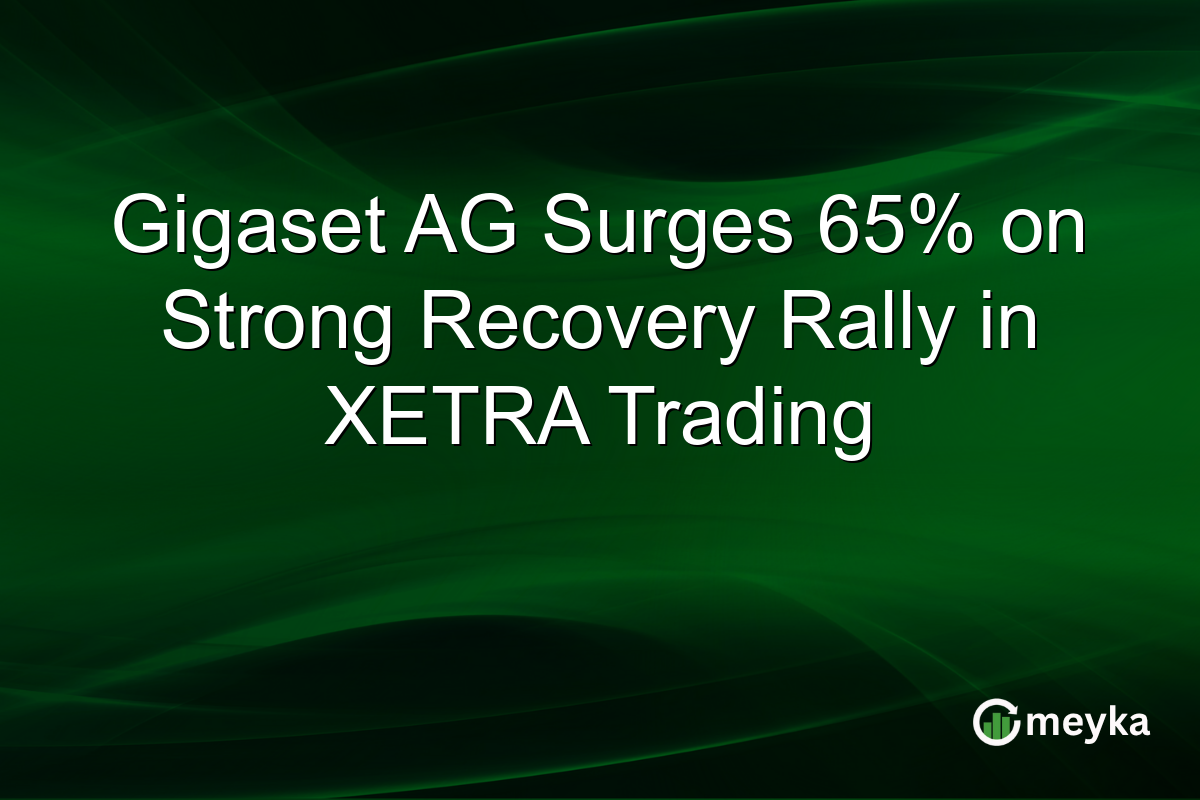 Gigaset AG Surges 65% on Strong Recovery Rally in XETRA Trading