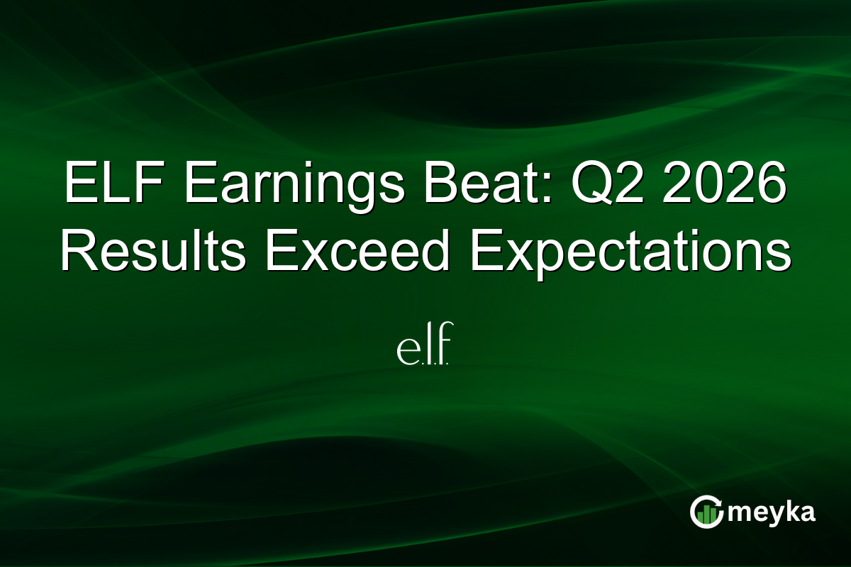 ELF Earnings Beat: Q2 2026 Results Exceed Expectations