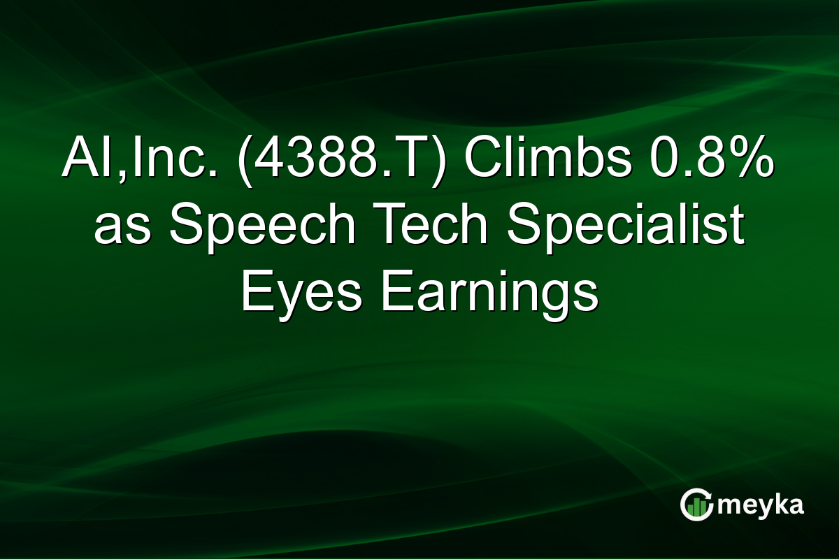 AI,Inc. (4388.T) Climbs 0.8% as Speech Tech Specialist Eyes Earnings