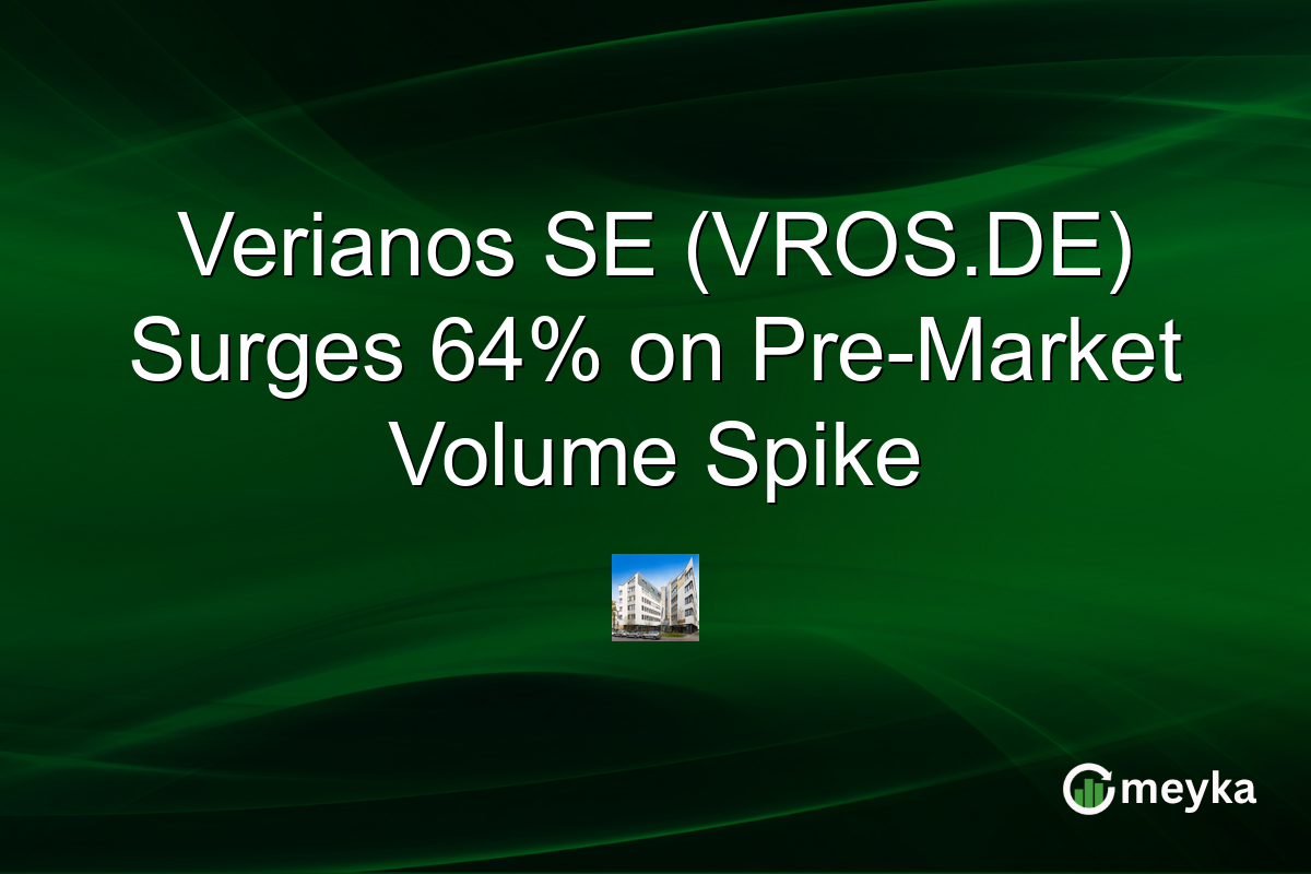 Verianos SE (VROS.DE) Surges 64% on Pre-Market Volume Spike