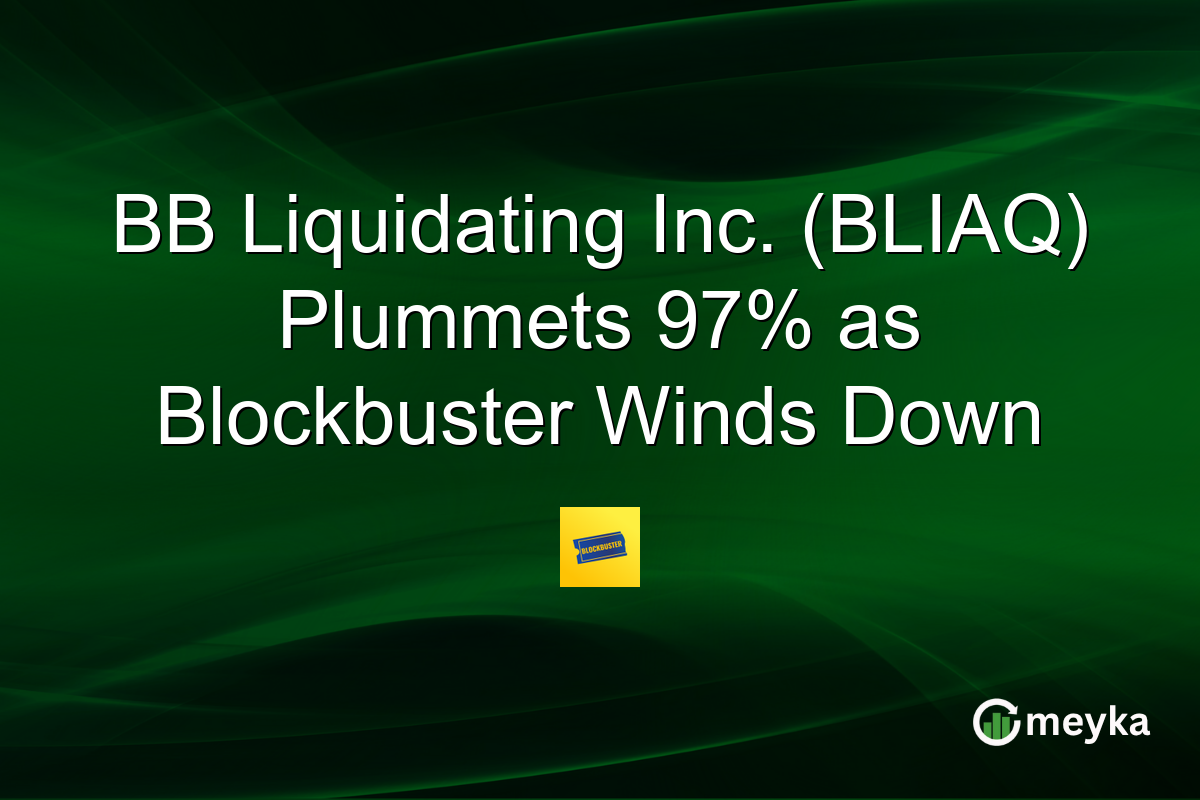 BB Liquidating Inc. (BLIAQ) Plummets 97% as Blockbuster Winds Down