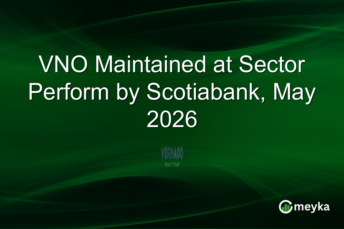 VNO Maintained at Sector Perform by Scotiabank, May 2026