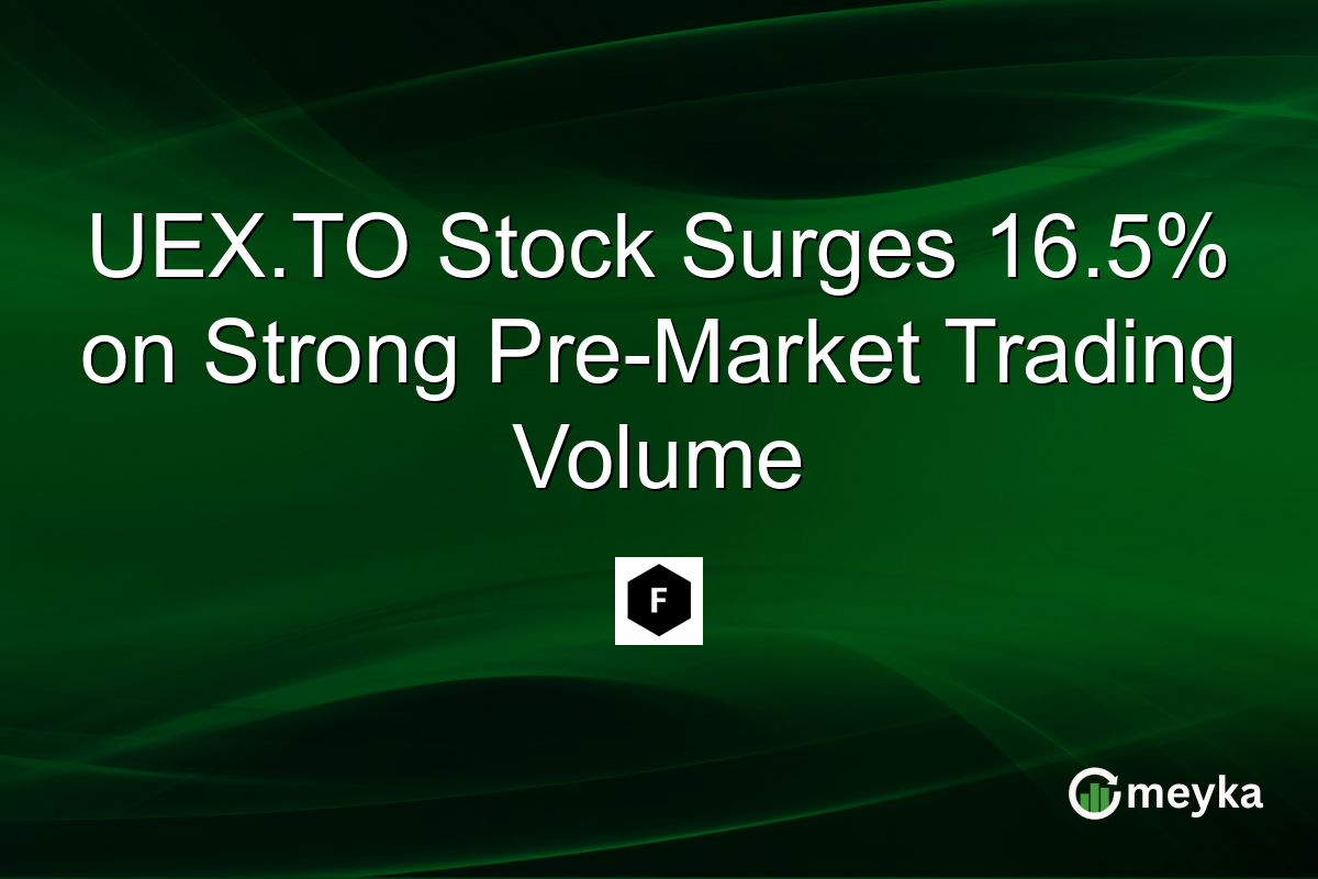 UEX.TO Stock Surges 16.5% on Strong Pre-Market Trading Volume
