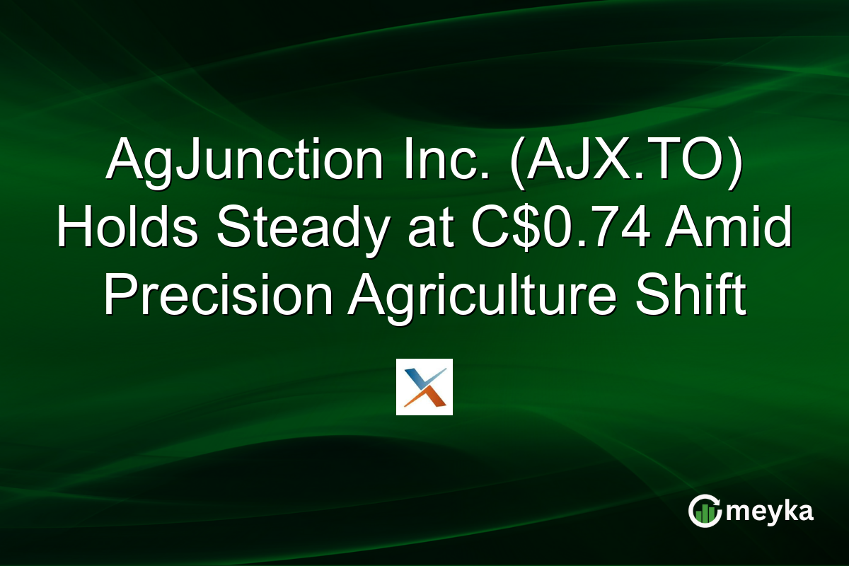 AgJunction Inc. (AJX.TO) Holds Steady at C$0.74 Amid Precision Agriculture Shift