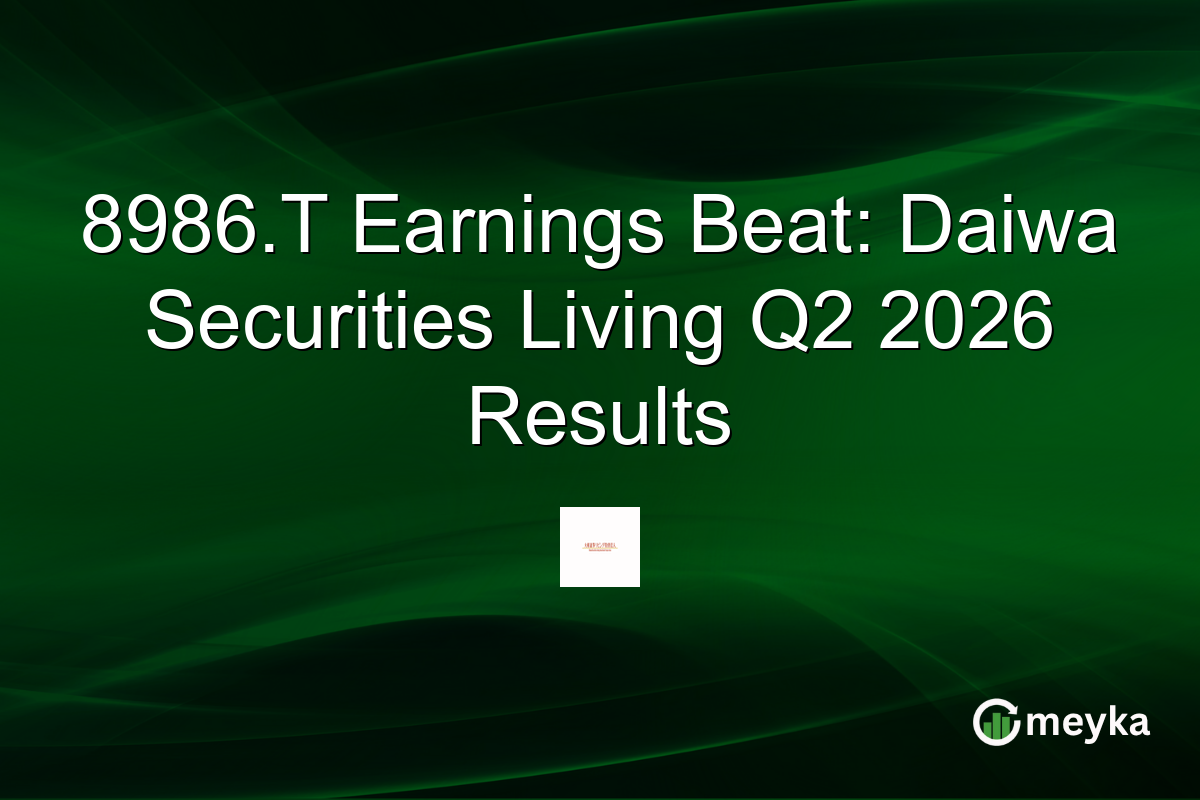 8986.T Earnings Beat: Daiwa Securities Living Q2 2026 Results