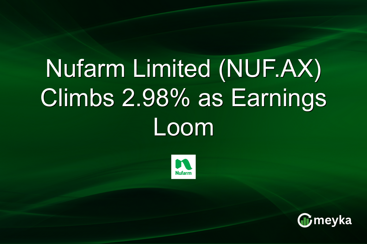 Nufarm Limited (NUF.AX) Climbs 2.98% as Earnings Loom