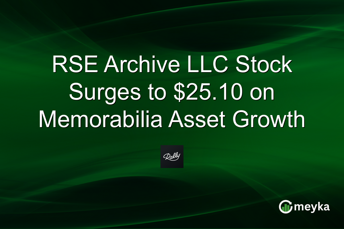 RSE Archive LLC Stock Surges to $25.10 on Memorabilia Asset Growth