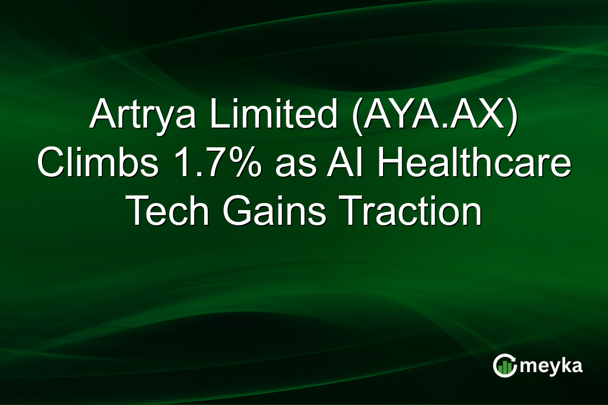 Artrya Limited (AYA.AX) Climbs 1.7% as AI Healthcare Tech Gains Traction