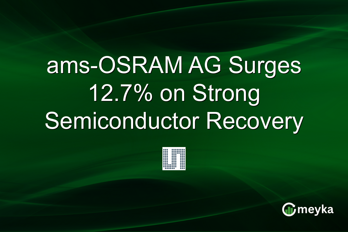 ams-OSRAM AG Surges 12.7% on Strong Semiconductor Recovery