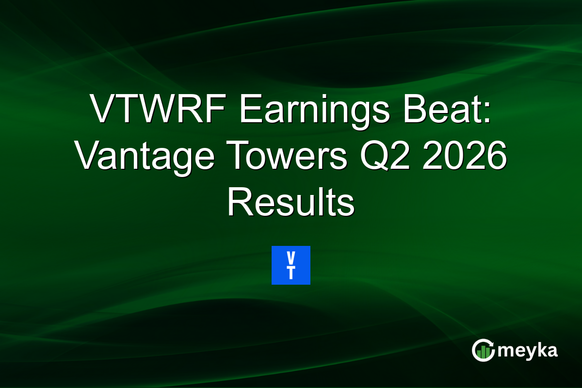 VTWRF Earnings Beat: Vantage Towers Q2 2026 Results