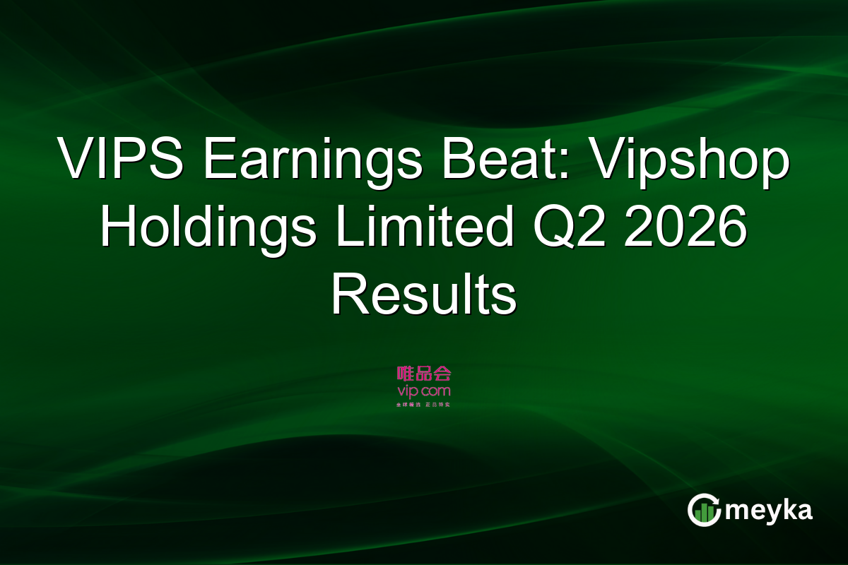 VIPS Earnings Beat: Vipshop Holdings Limited Q2 2026 Results