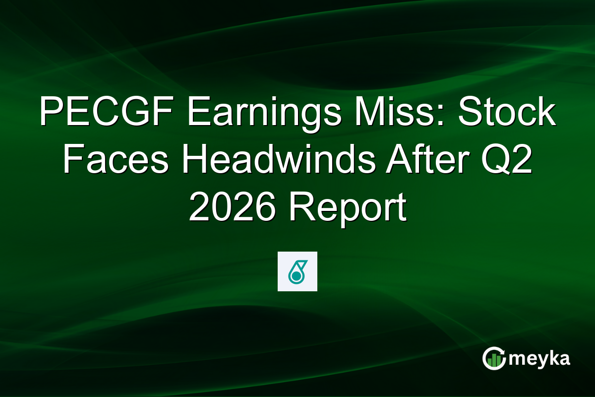 PECGF Earnings Miss: Stock Faces Headwinds After Q2 2026 Report