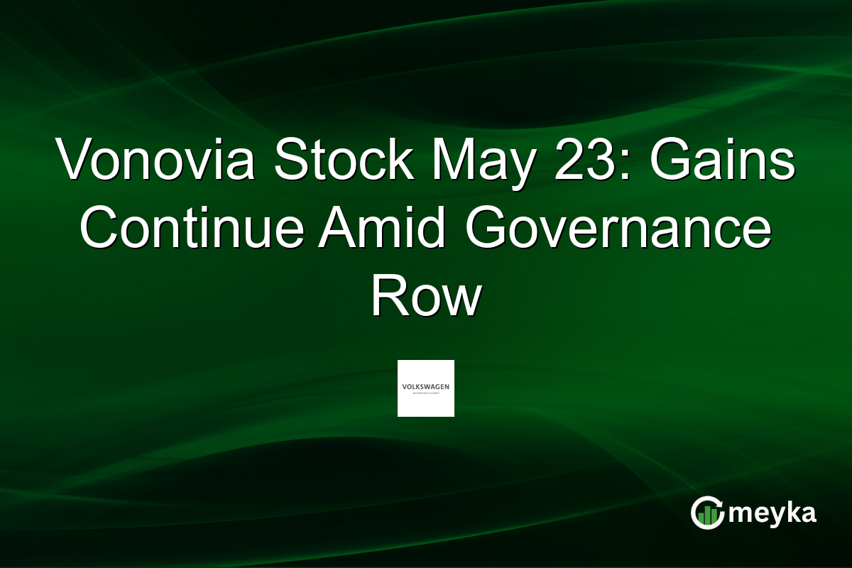 Vonovia Stock May 23: Gains Continue Amid Governance Row