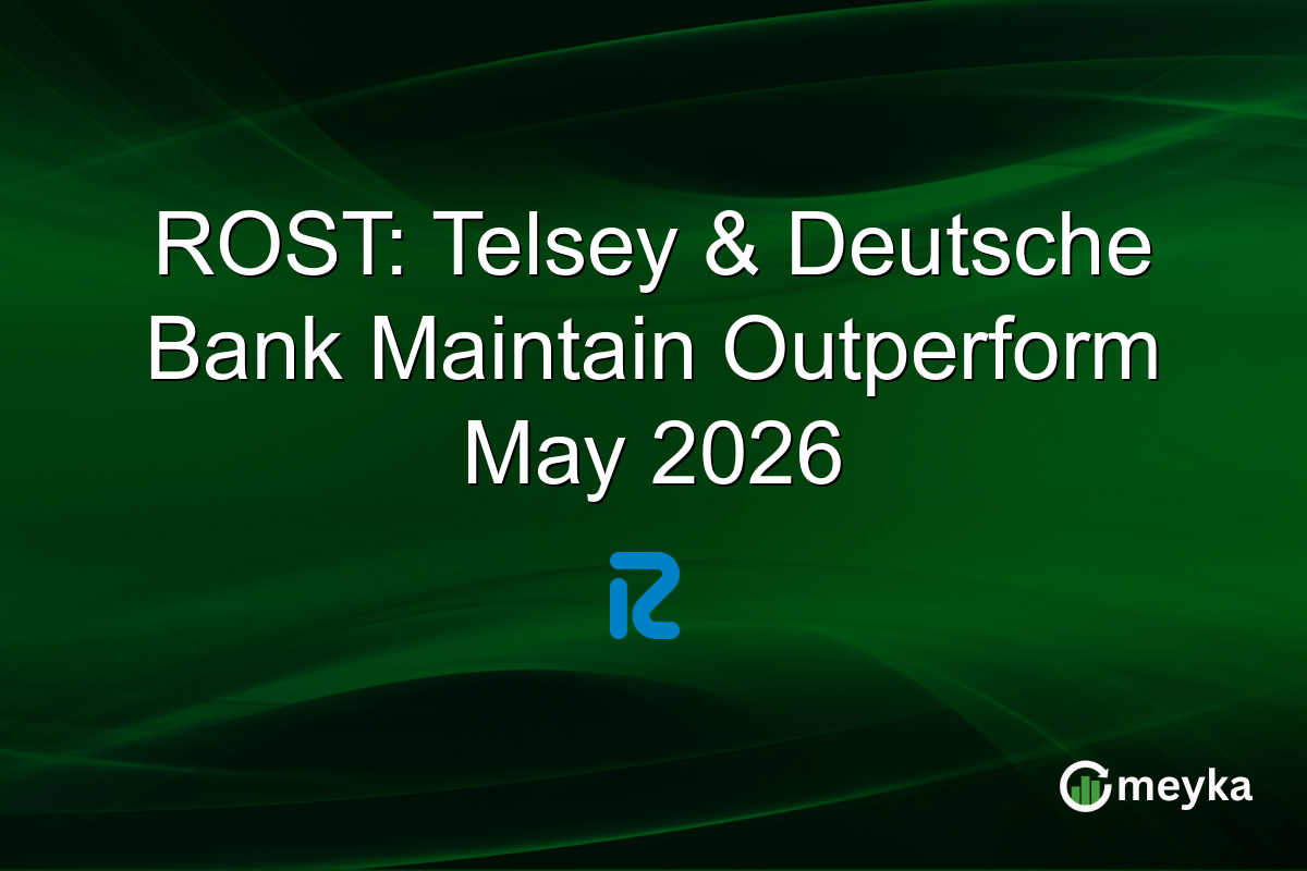 ROST: Telsey & Deutsche Bank Maintain Outperform May 2026