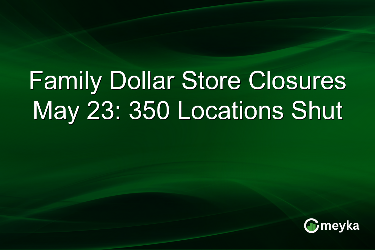 Family Dollar Store Closures May 23: 350 Locations Shut