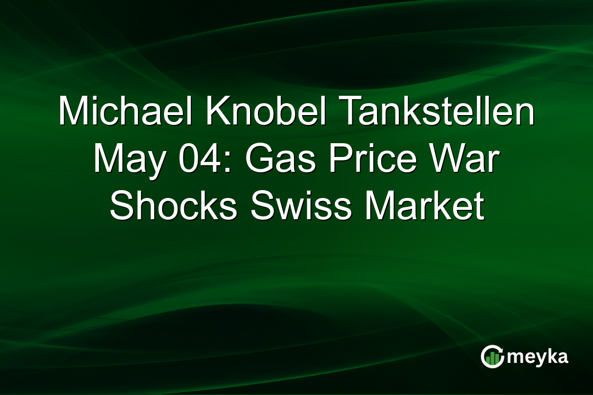 Michael Knobel Tankstellen May 04: Gas Price War Shocks Swiss Market