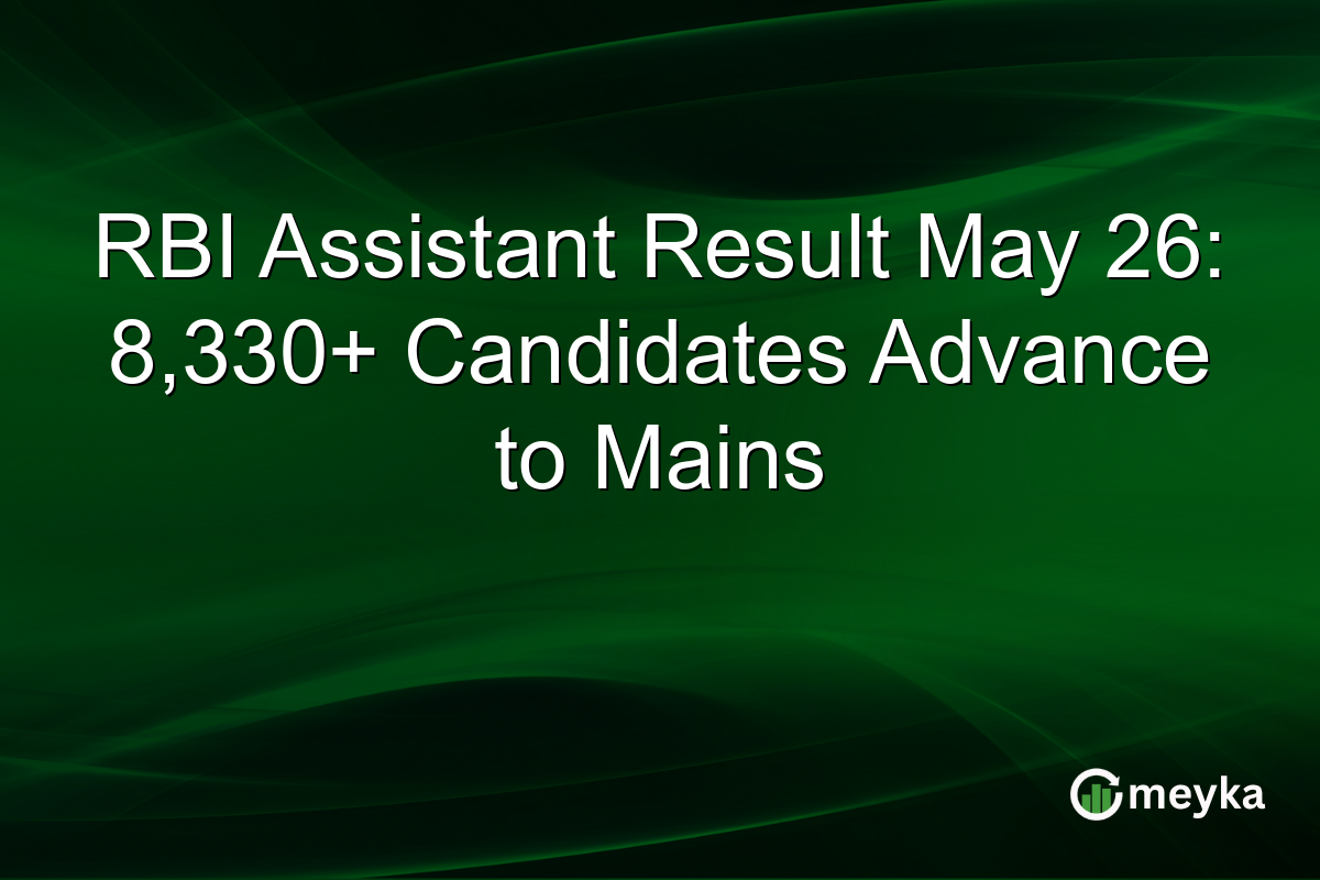RBI Assistant Result May 26: 8,330+ Candidates Advance to Mains