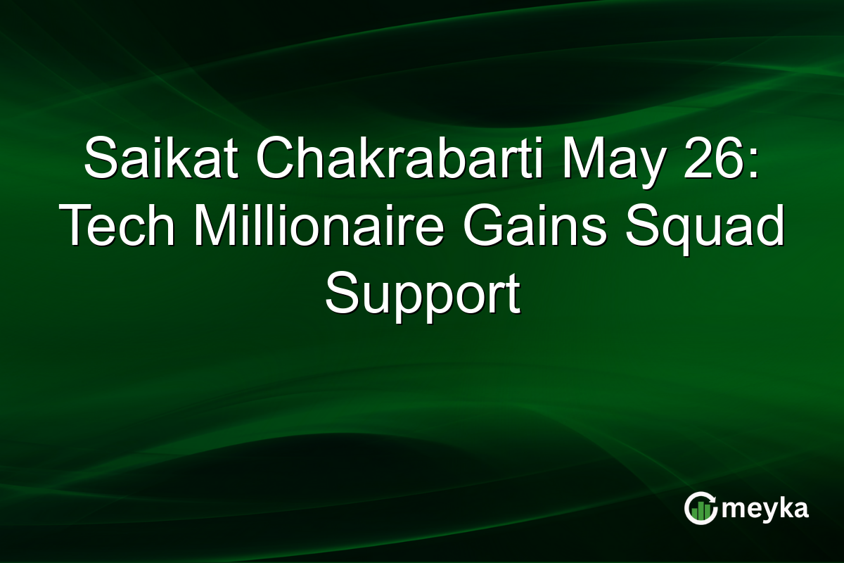 Saikat Chakrabarti May 26: Tech Millionaire Gains Squad Support