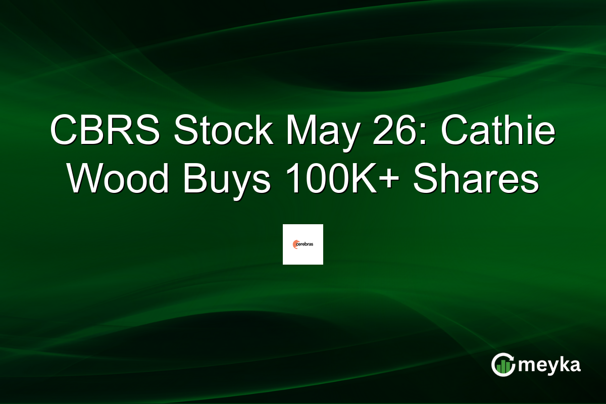 CBRS Stock May 26: Cathie Wood Buys 100K+ Shares