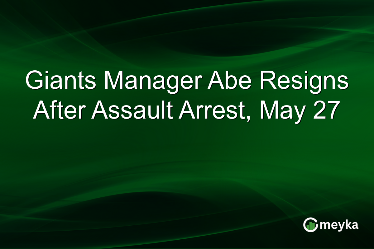 Giants Manager Abe Resigns After Assault Arrest, May 27