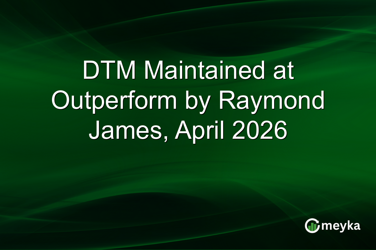 DTM Maintained at Outperform by Raymond James, April 2026