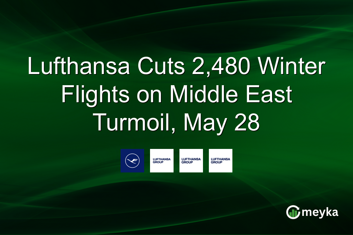 Lufthansa Cuts 2,480 Winter Flights on Middle East Turmoil, May 28