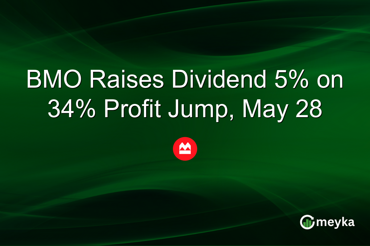 BMO Raises Dividend 5% on 34% Profit Jump, May 28
