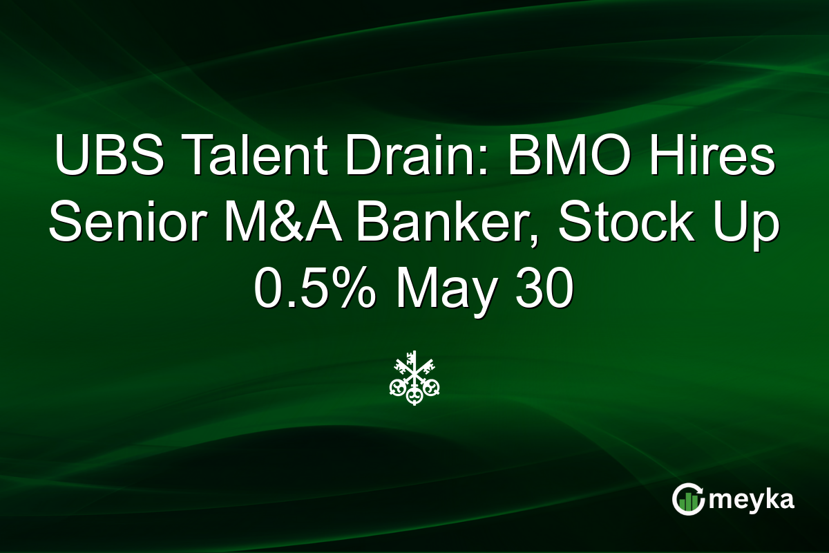 UBS Talent Drain: BMO Hires Senior M&A Banker, Stock Up 0.5% May 30