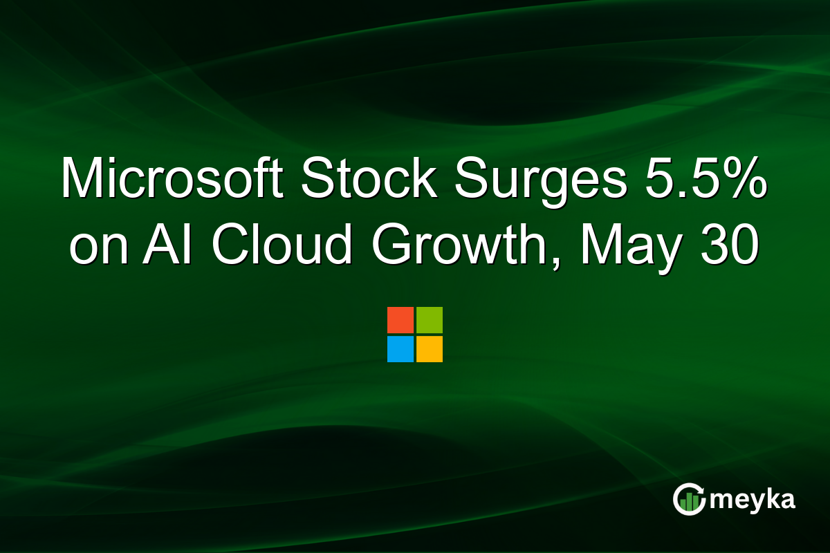 Microsoft Stock Surges 5.5% on AI Cloud Growth, May 30