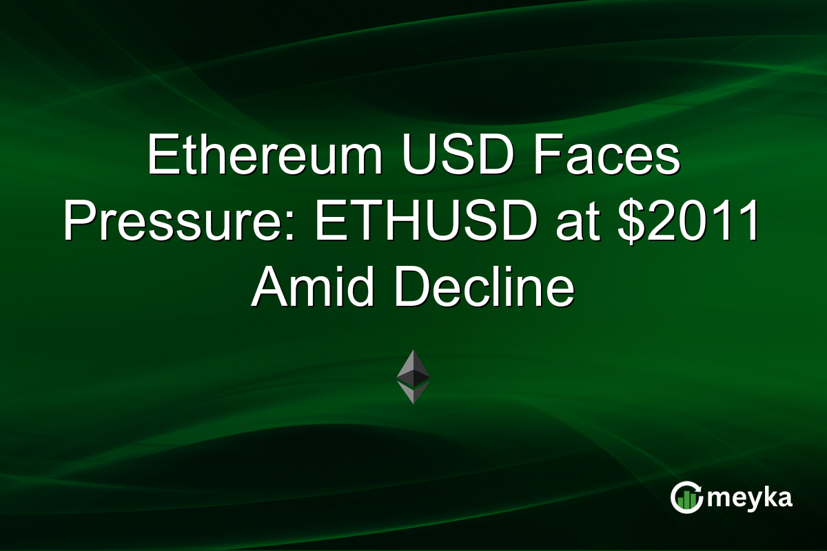 Ethereum USD Faces Pressure: ETHUSD at $2011 Amid Decline