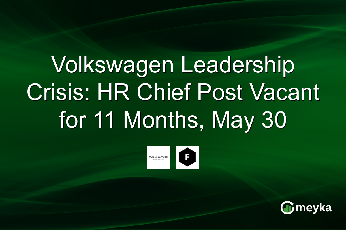 Volkswagen Leadership Crisis: HR Chief Post Vacant for 11 Months, May 30
