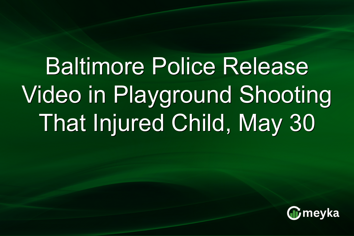Baltimore Police Release Video in Playground Shooting That Injured Child, May 30