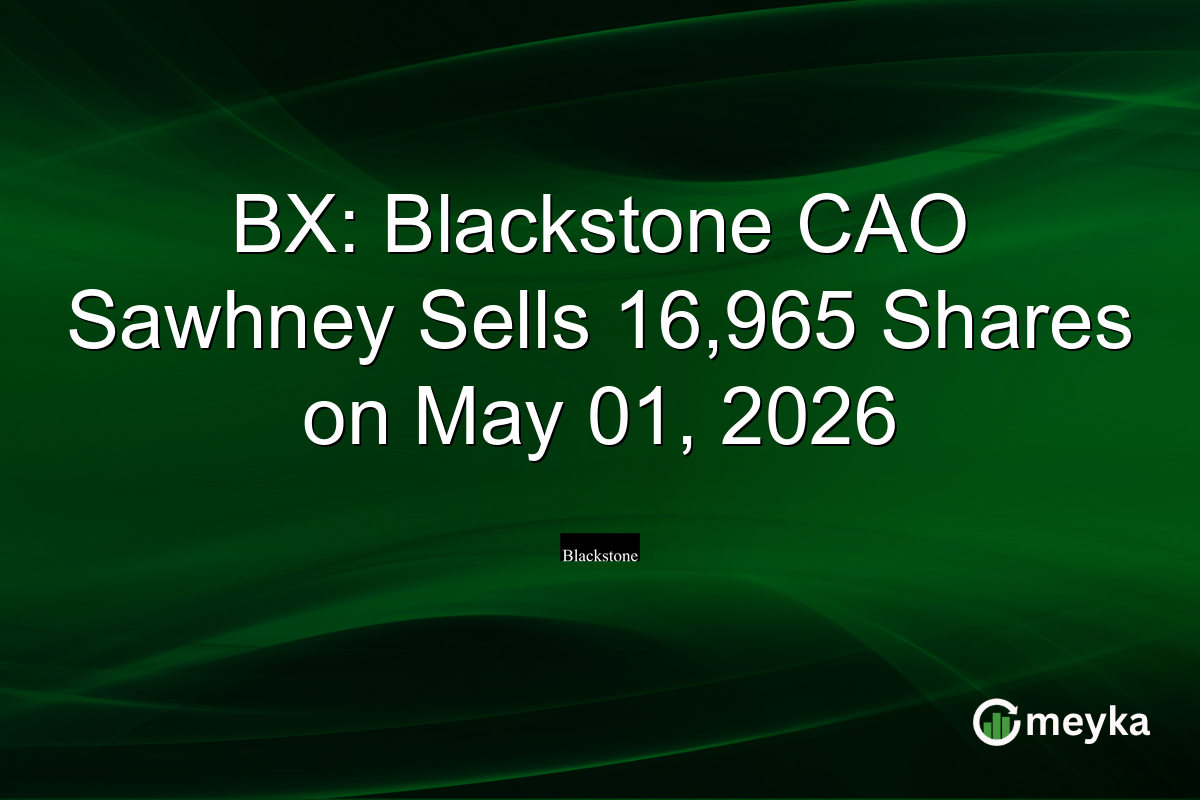 BX: Blackstone CAO Sawhney Sells 16,965 Shares on May 01, 2026