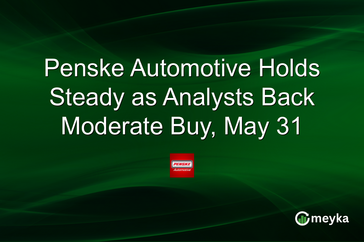 Penske Automotive Holds Steady as Analysts Back Moderate Buy, May 31