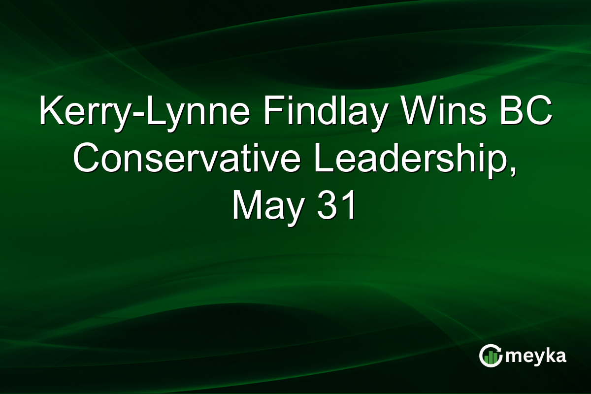 Kerry-Lynne Findlay Wins BC Conservative Leadership, May 31