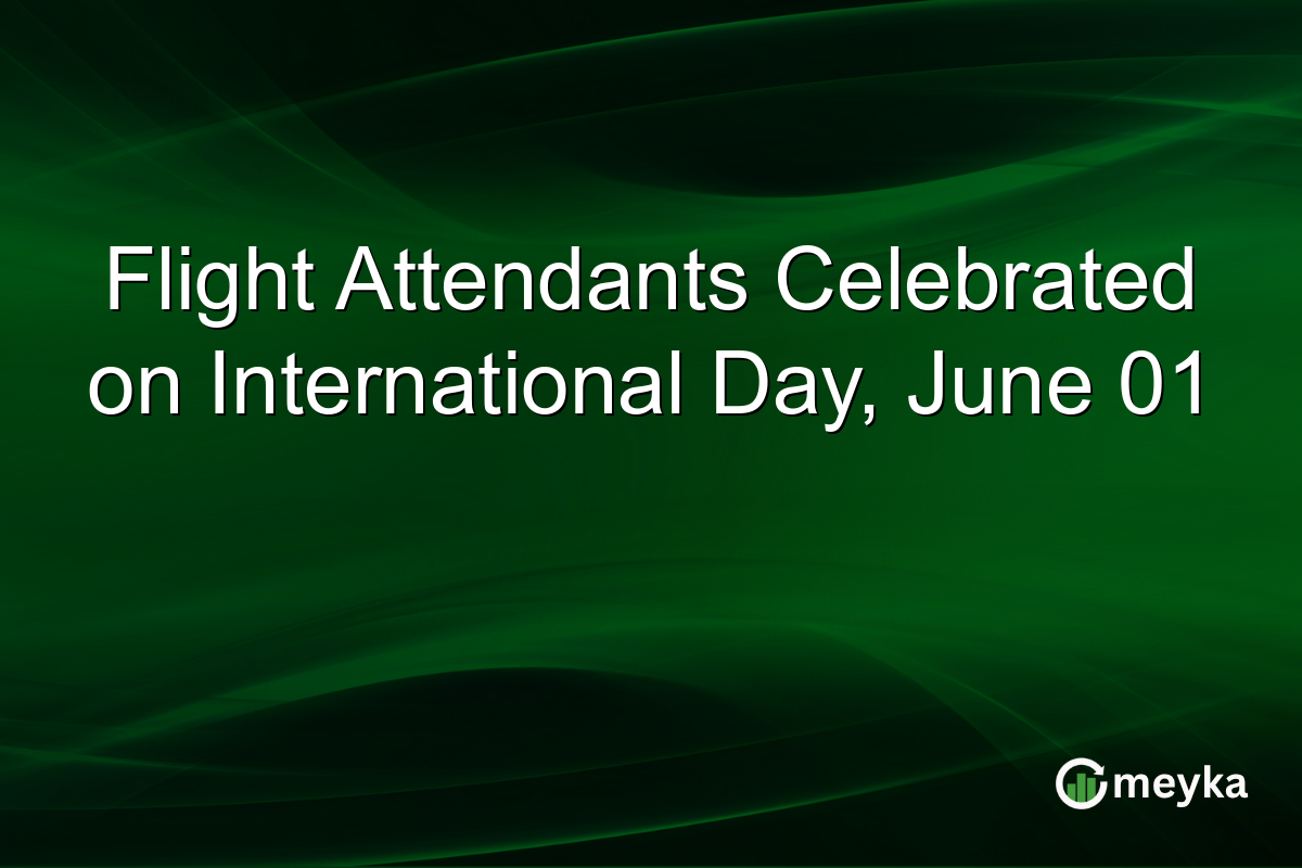 Flight Attendants Celebrated on International Day, June 01