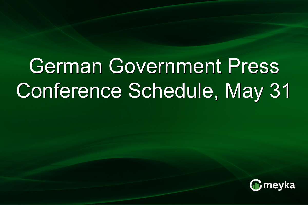 German Government Press Conference Schedule, May 31