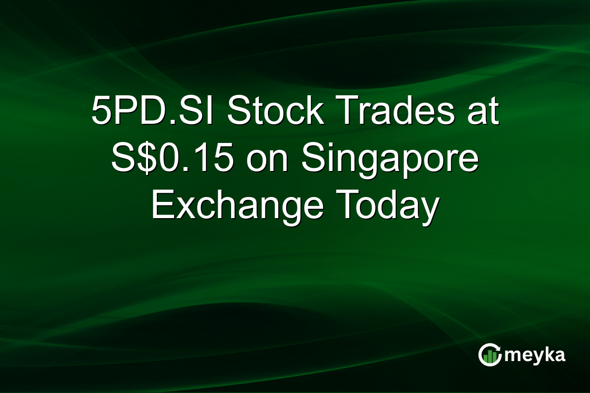5PD.SI Stock Trades at S$0.15 on Singapore Exchange Today