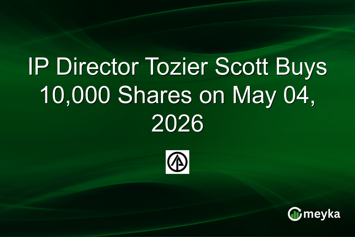 IP Director Tozier Scott Buys 10,000 Shares on May 04, 2026