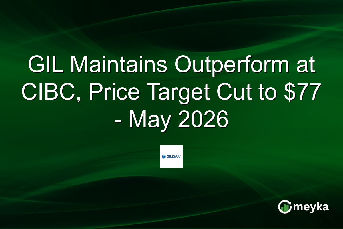 GIL Maintains Outperform at CIBC, Price Target Cut to $77 – May 2026