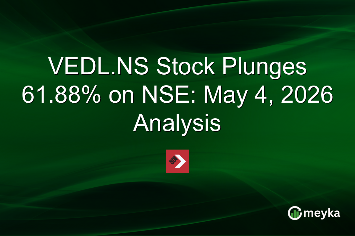VEDL.NS Stock Plunges 61.88% on NSE: May 4, 2026 Analysis