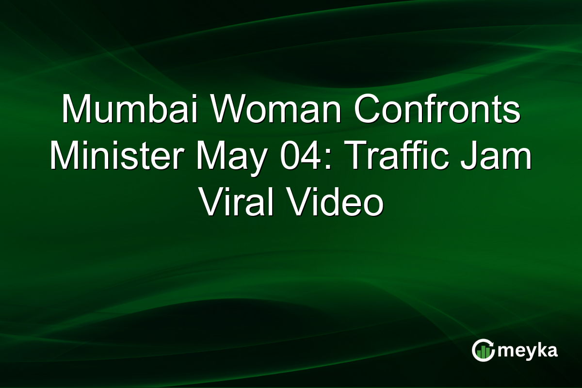 Mumbai Woman Confronts Minister May 04: Traffic Jam Viral Video